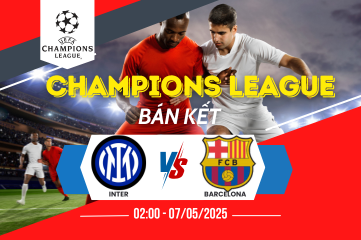 Nhận định soi kèo Inter vs Barcelona 02:00 ngày 07/05