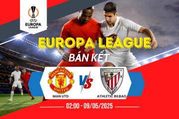Nhận định soi kèo Man Utd vs Athletic Bilbao 02:00 ngày 09/05